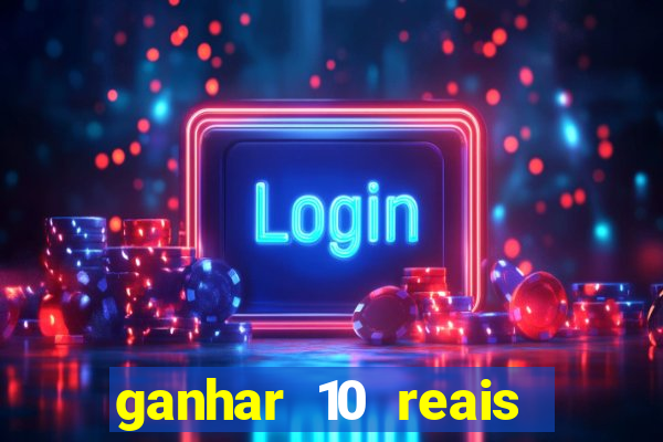 ganhar 10 reais agora no pix